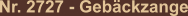 Nr. 2727 - Gebäckzange